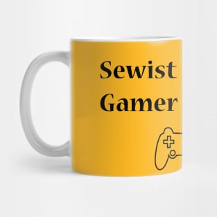 sewist by day gamer by night quote Mug